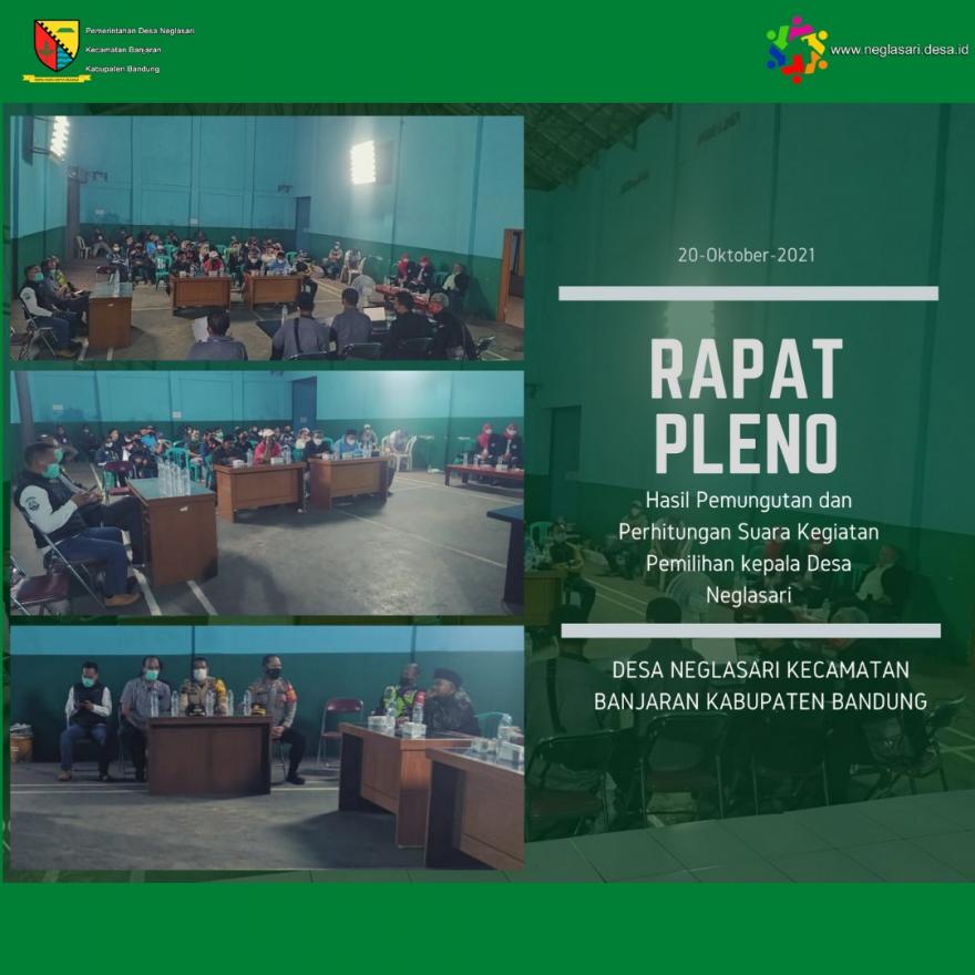 Rapat Pleno Hasil Pemungutan Dan Perhitungan Suara Pemilihan Kepala Desa Neglasari Tahun 2021